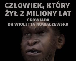 Homo erectus – dziki człowiek, mistrz przetrwania [E76]