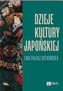 Okładka książki profesor Pałasz-Rutkowskiej. Zielone tło, beżowy napis: Dzieje Kultury Japońskiej. Dodatkowo klasyczny japoński rysunek