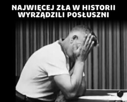 Potęga autorytetu - najpewniej nie wiesz czy umiesz jej się oprzeć | prof. Tomasz Grzyb