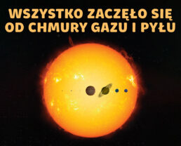 Historia układu słonecznego - najnowsze odkrycia kontra stare teorie | dr Joanna Drążkowska