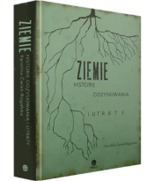 Ziemie. Historie odzyskiwania i utraty