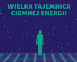 Ciemna energia - tajemnicze 