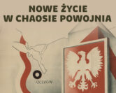 Mit Ziem Odzyskanych – budowa nowego życia w niepewności i propagandzie | dr Karolina Ćwiek-Rogalska