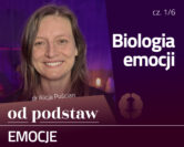 Czym są emocje? Biologia emocji | OD PODSTAW: Emocje | 1/6 | dr Alicja Puścian