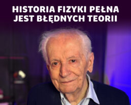 Twórcy fizyki – geniusze, łobuzy, intryganci | prof. Andrzej Kajetan Wróblewski