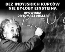 Historia liczb – od usprawnienia handlu do równań fizyki kwantowej | dr Tomasz Miller