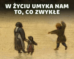 Czy zwykłe sprawy mają wartość? | prof. B. Brożek, ks. prof. M. Heller, prof. J. Stelmach