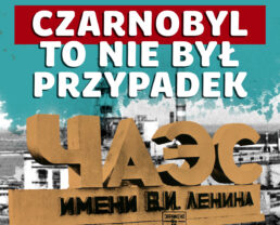 Czarnobyl – co spowodowało awarię? | dr hab. inż. Marek Rabiński