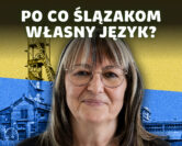 Ślōnskŏ gŏdka – śląski to język, dialekt czy gwara? | prof. Jolanta Tambor