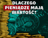 Na czym opiera się wartość pieniędzy? | dr Piotr Dąbrowski