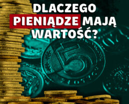 Na czym opiera się wartość pieniędzy? | dr Piotr Dąbrowski