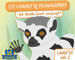 LAMU’26 #2 Jak kurczak oddycha w jajku? Czy lemury są prawołapne?
