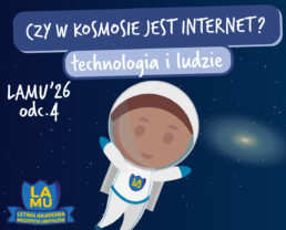 LAMU '26 #04 Skąd się bierze woda w kranie? Jak kosmonauci mają Internet?