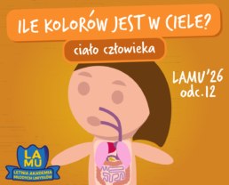 LAMU'26 #12 Z czego jest zbudowany mózg? Skąd się bierze ciepło w ciele człowieka?