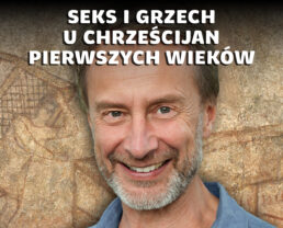 Modlitwa, moralność, magia – jak chrześcijaństwo porządkowało życie | prof. Robert Wiśniewski