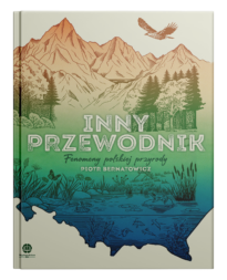 Inny przewodnik. Fenomeny polskiej przyrody